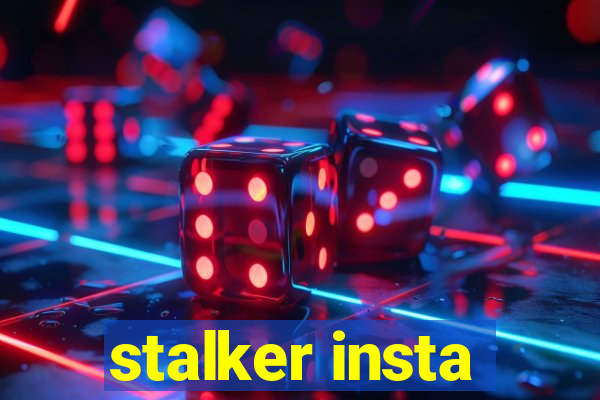 stalker insta